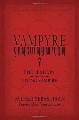 Sanguinomicon "Lexicon of the Living Vampire" 